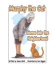 Image for Murphy the Cat Moves into the Neighborhood