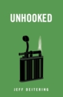 Image for Unhooked