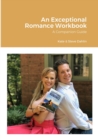 Image for An Exceptional Romance Workbook : A Companion Guide