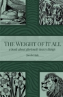 Image for Weight Of It All