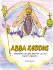 Image for Abba Keddus &#39;Rastafari and the Return of Our Sacred Origins&#39; 2015