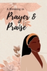 Image for A Blessing in Prayer &amp; Praise