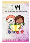 Image for I AM My Little Book of Affirmations