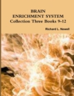 Image for Brain Enrichment System Collection Three Books 9-12