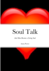 Image for Soul Talk : And Man Became a Living Soul