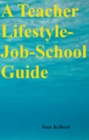 Image for Teacher Lifestyle-Job-School Guide