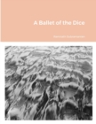 Image for A Ballet of the Dice