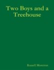 Image for Two Boys and a Treehouse