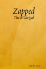 Image for Zapped: the Madrigal