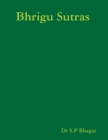 Image for Bhrigu Sutras