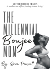 Image for The Millennial Boujee Mom