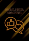 Image for Social Media Organizer : 94 Pages to Keep All Social Media Platform and Marketing Organize