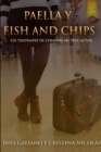 Image for Paella y Fish and Chips. Un Tentempie De Comedia En Tres Actos.