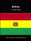 Image for Bolivia: A Country Profile
