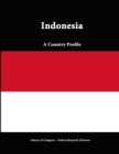 Image for Indonesia: A Country Profile
