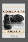 Image for Concrete Shoes