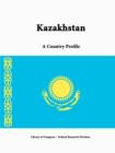 Image for Kazakhstan: A Country Profile