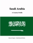 Image for Saudi Arabia: A Country Profile