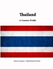 Image for Thailand: A Country Profile
