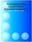 Image for Strengthening Local NGOs Internal Capacity : Experiences from the Field