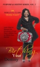 Image for Birthing Your Destiny: Learn How to release the greatness of God