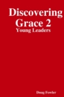 Image for Discovering Grace 2: Young Leaders