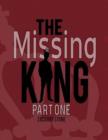 Image for Missing King Part 1