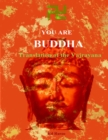 Image for You are Buddha: Translation of the Vajarayana