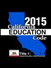 Image for California Education Code 2015 Book 1 of 3
