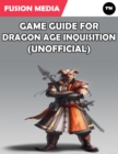 Image for Game Guide for Dragon Age Inquisition (Unofficial)