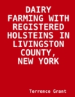Image for Dairy Farming with Registered Holsteins in Livingston County, New York