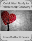 Image for Quick Start Guide to Relationship Recovery