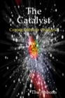 Image for The Catalyst - Coping with Life Changes!