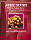 Image for Us Fda Drug Products Control and Regulations Handbook Volume 1 Strategic, Practical Informaiton and Regulations