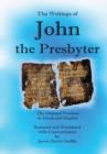 Image for The Writings of John the Presbyter