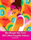 Image for She Bought Her First  NFT (Non-Fungible Token)