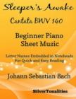 Image for Sleeper&#39;s Awake Cantata Bwv 140 Easy Piano Sheet Music