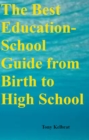 Image for Best Education-School Guide from Birth to High School