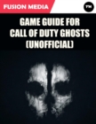 Image for Game Guide for Call of Duty: Ghosts (Unofficial)