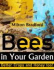 Image for Bees In Your Garden - Better Crops and Honey Too!