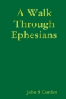 Image for A Walk Through Ephesians