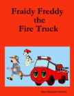 Image for Fraidy Freddy the Fire Truck