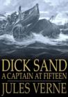 Image for Dick Sand: A Captain at Fifteen