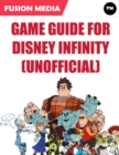 Image for Game Guide for Disney Infinity (Unofficial)