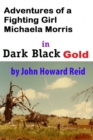 Image for Adventures of a Fighting Girl Michaela Morris in Dark Black Gold