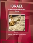 Image for Israel Investment and Business Guide Volume 1 Strategic and Practical Information