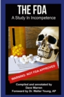 Image for FDA - A Study In Incompetence