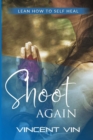 Image for Shoot Again : Learn How to Self-Heal