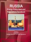 Image for Russia Energy Policy Laws and Regulations Handbook Volume 1 Oil and Gas: Strategic Information and Basic Regulations