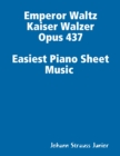 Image for Emperor Waltz Kaiser Walzer Opus 437 Easiest Piano Sheet Music